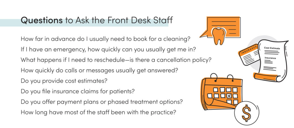 Questions to ask dental front desk staff about scheduling, emergencies, insurance, costs, and payment options